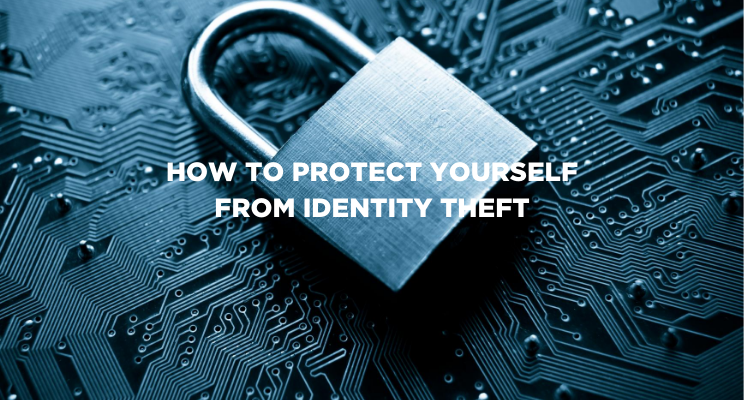 How to Protect Yourself From Identity Theft