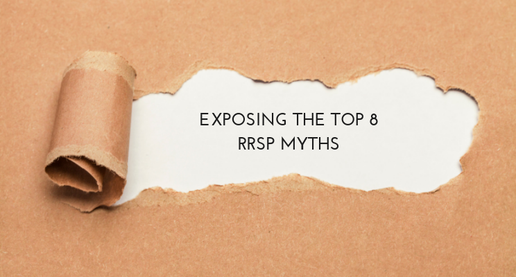 Exposing the Top 8 RRSP Myths